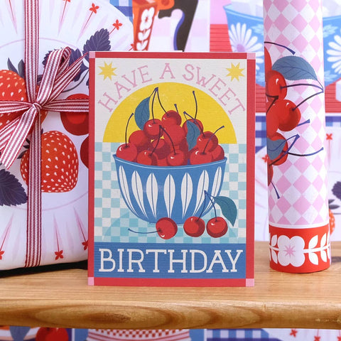 Have A Sweet Birthday | Birthday card | Cherries, kitchen - Sprouts of Bristol