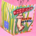 You're Magic Greetings Card - Sprouts of Bristol
