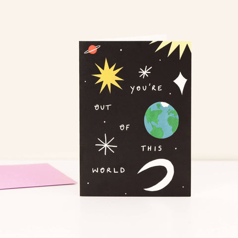 You're Out Of This World Love Card | Anniversary | Celestial - Sprouts of Bristol